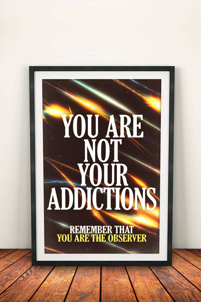 You Are Not Your Addictions Poster - Retro Spiritual Recovery Art