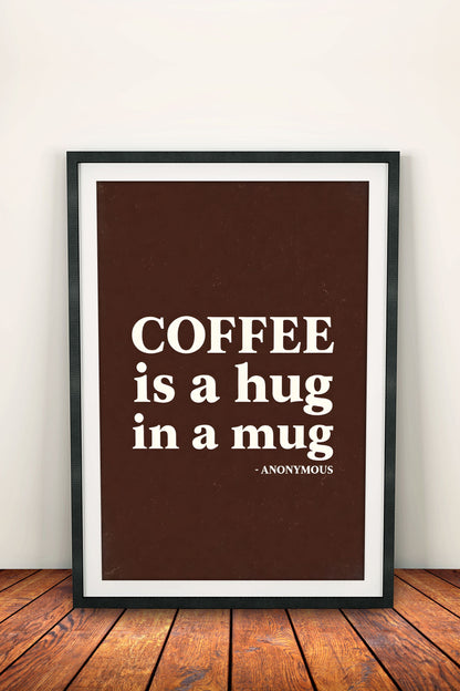 Coffee Is a Hug in a Mug - Vintage Poster