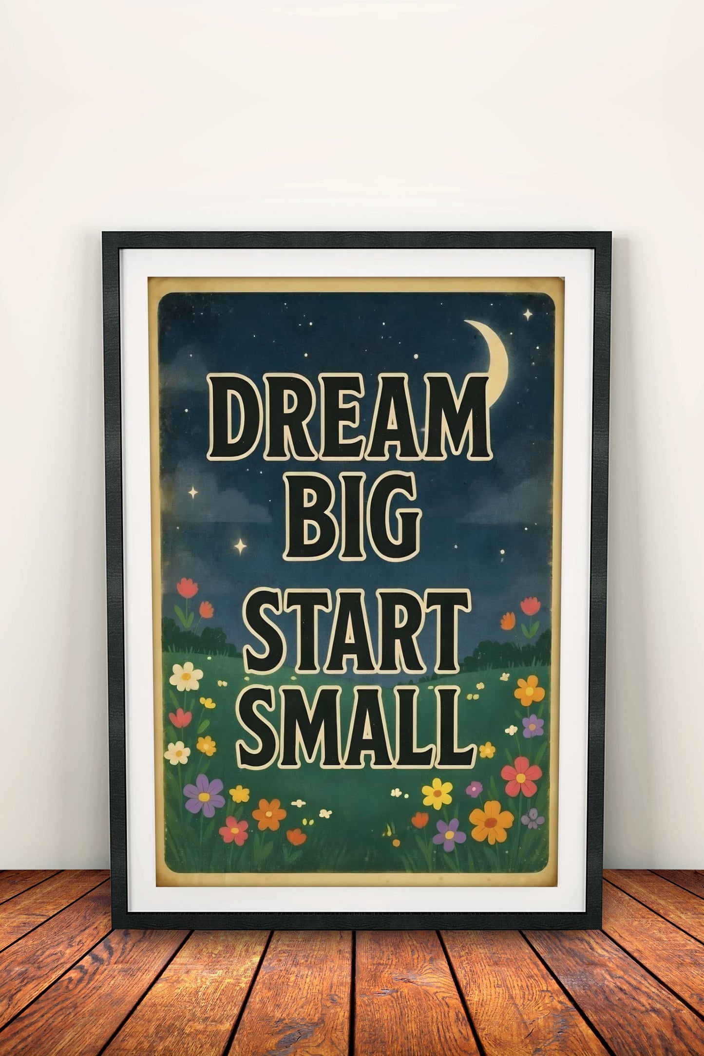 Dream Big Start Small Poster - Retro Motivational Night Art