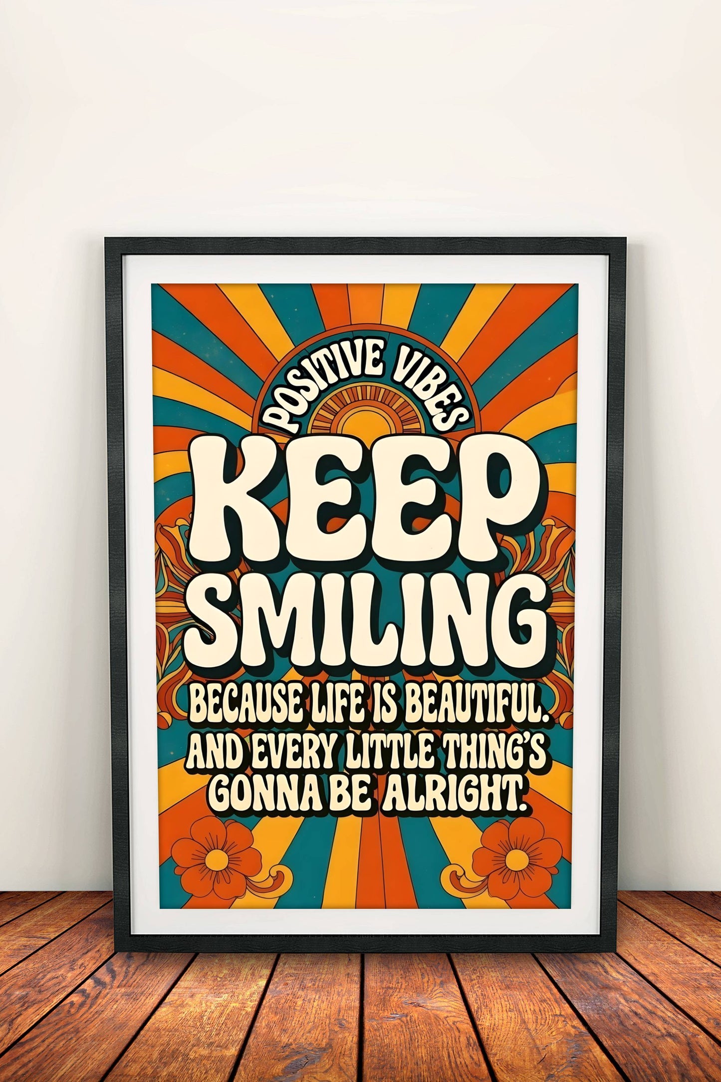 Keep Smiling Positive Vibes Poster - Retro Groovy Sunshine Art