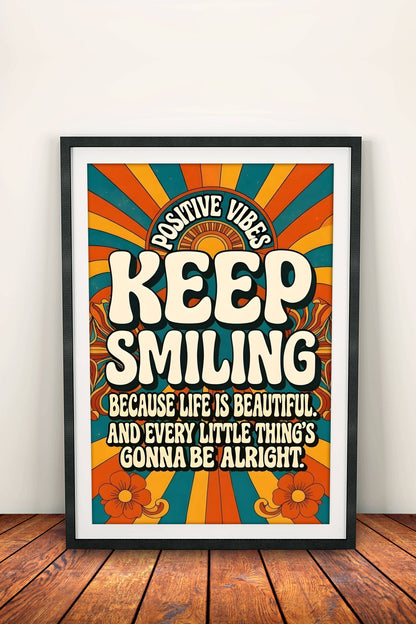 Keep Smiling Positive Vibes Poster - Retro Groovy Sunshine Art
