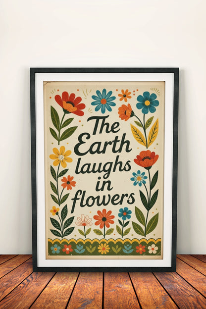 The Earth Laughs in Flowers Poster – Retro Folk Wisdom Art