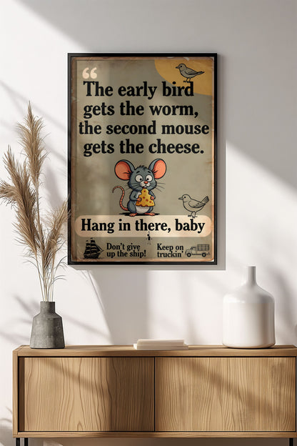 Second Mouse Gets the Cheese - Retro Funny Poster