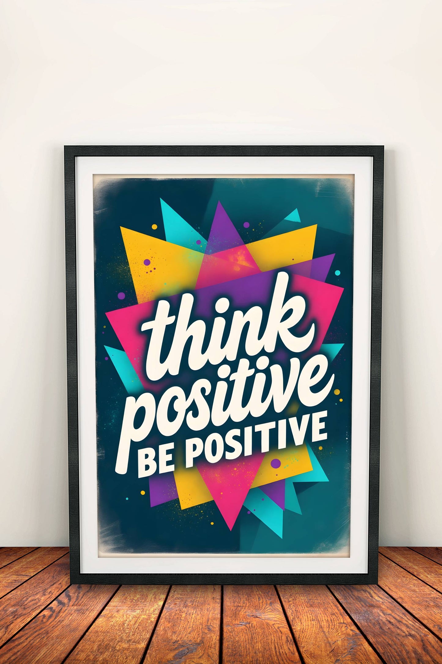 Think Positive Be Positive Poster - Retro Motivational Vibes Art