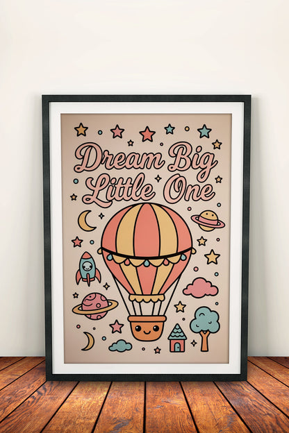 Dream Big Little One Poster - Retro Hot Air Balloon Kids Art
