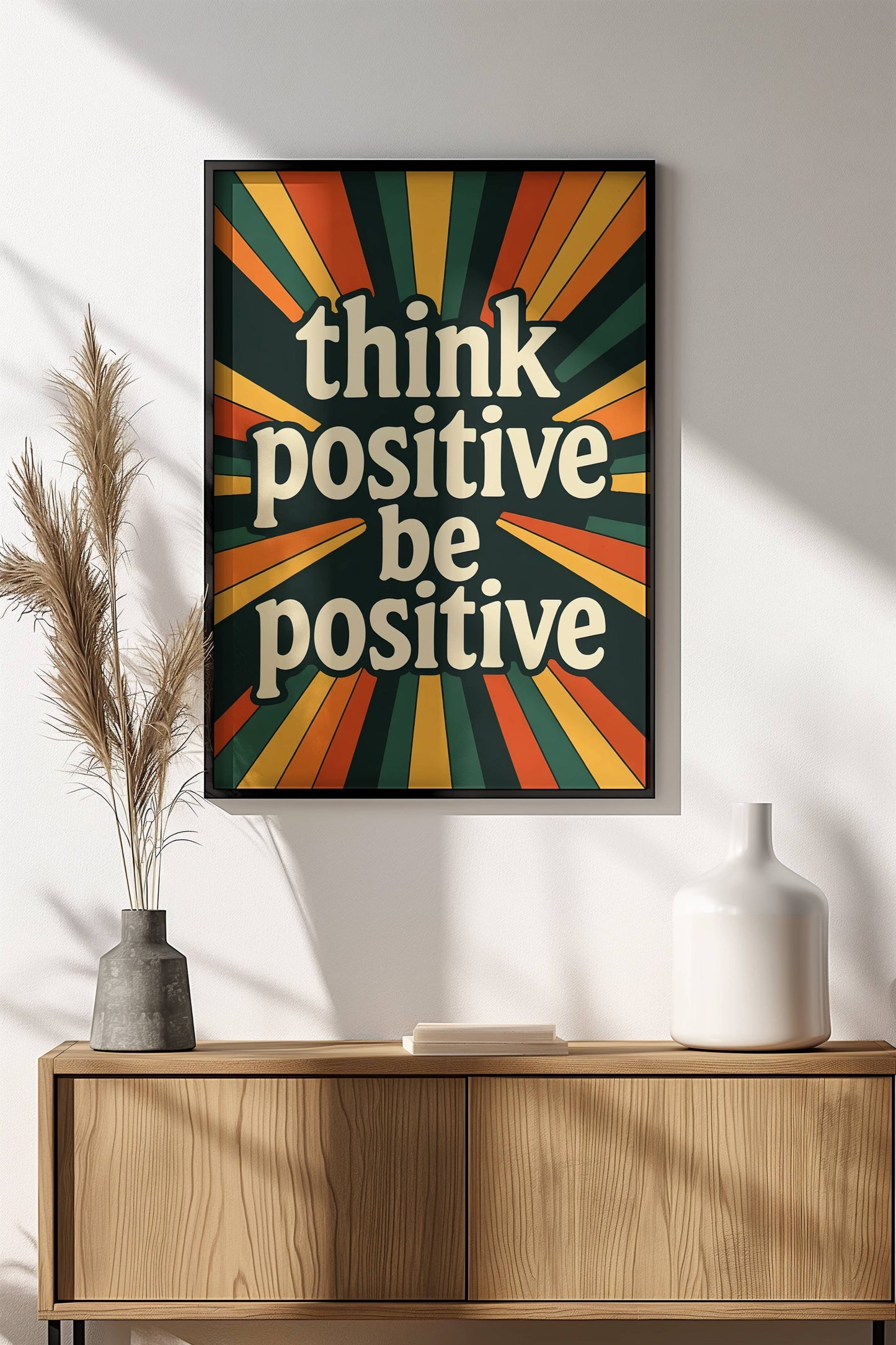 Think Positive Be Positive Poster - Retro Motivational Sunshine Art